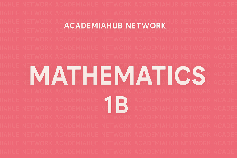 Mathematics 1B – University Calculus